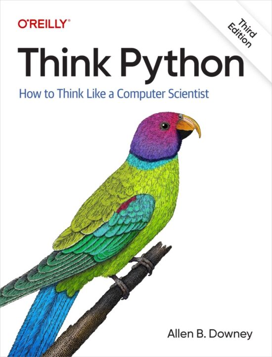 Think Python 3rd Edition How to Think Like a Computer Scientist